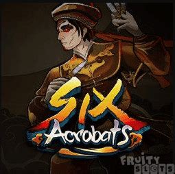 six acrobats real money|Six Acrobats Slot review .